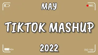 TikTok Mashup MAY 2022 (Not Clean)New