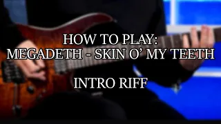 How to Play "Megadeth - Skin O My Teeth "  Guitar Rhythm w/Guitar Tabs
