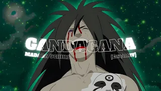 Madara 😈 -  Gandagana [Edit/AMV]!