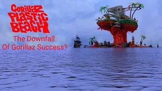 Plastic Beach: The Downfall Of Gorillaz Success?