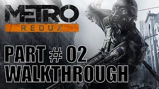 Metro 2033 Redux - Exhibition - Gameplay Walkthrough part 2