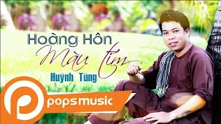 Hoàng Hôn Màu Tím | Huỳnh Tùng