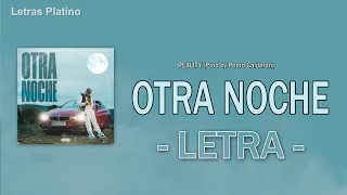 Otra Noche (Reality Prod by Pedro Calderon) - LETRA