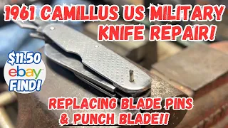 Restoring a 1961 US Military Camillus Pocket Folder: Replacing Blade Pins & Punch Blade.