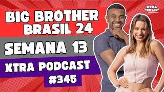 DAVI X BEATRIZ E A CRISE DAS FADAS! | BBB 24 | Xtra Podcast #345