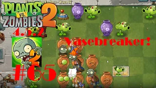 Plants vs. Zombies 2 - 4.5.2 - Part 65 - Vasebreaker!