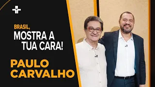 Brasil, Mostra A Tua Cara | Paulo Carvalho | 17/05/2024