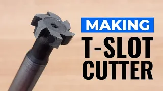 HOW TO MAKE A T - SLOT CUTTER