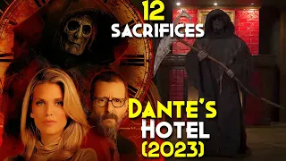 Mystery Of Real Dante Hotel | Dante's Hotel (2023) Explained In Hindi | 12 Sacrifice Every 12 Years