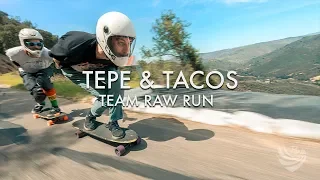 DOWNHILL SKATEBOARDING TEAM RAW RUN | Tepe and Tacos