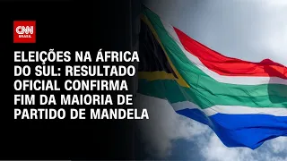 Eleições na África do Sul: resultado oficial confirma fim da maioria de partido de Mandela | AGORA