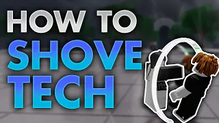 How to Shove Tech | The Strongest Battlegrounds | Roblox