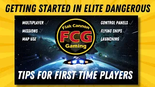 Getting started in... Elite Dangerous - Beginner's tips from Flak Cannon Gaming