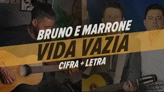 Como tocar VIDA VAZIA, Bruno e Marrone + Cifra Completa (SIMPLIFICADA)