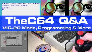 TheC64 "Maxi" Q&A, VIC-20 Mode, Programming & More