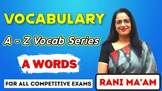 Vocab A Words || Synonyms and Antonyms || Vocabulary Words English Learn || English With Rani Mam