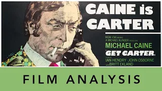 Get Carter (1971) Analysis: A Man on the Verge
