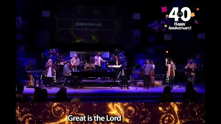 "Great is the Lord" -  KCC 40th Anniv