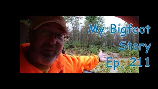 My Bigfoot Story Ep. 211 - Back Roadin For Bigfoot