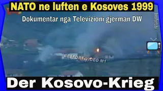 NATO ne luften e Kosoves 1999 - Dokumentar DW (Kosovo Krieg 1999)