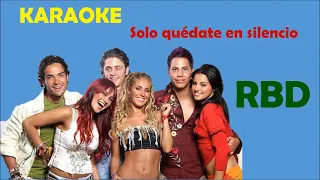 Karaoke de RBD-Solo quédate en silencio (audio original)