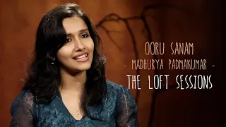 Ooru Sanam | Madhurya Padmakumar | The Loft Sessions @wonderwallmedia