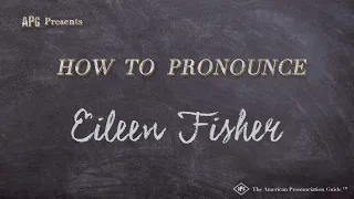 How to Pronounce Eileen Fisher (Real Life Examples!)