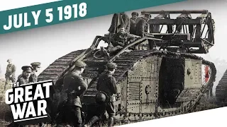 The First Modern Battle - The Battle of Hamel I THE GREAT WAR Week 206