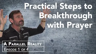 How to Break Through with Prayer