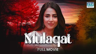 Mulaqat | Full Movie | Ushna Shah, Faisal Qureshi,Affan Waheed | A Heartbreaking Story | C4B1F