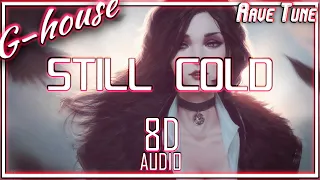 Night Lovell - Still Cold (KEAN DYSSO Remix) (8D AUDIO)