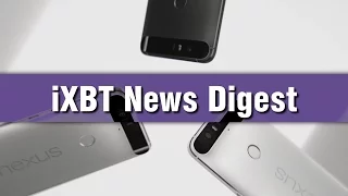 iXBT News Digest - Google Nexus 5X, Nexus 6P, Pixel C