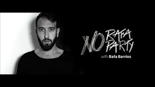 No Rafa No Party 050 (With Rafa Barrios) 12.07.2018