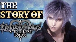 The Story of Kingdom Hearts: Verum Rex EXPLAINED! (ft. @ProdigyxCD)