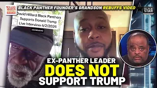 Black Panthers Founder DOES NOT Support Trump. Grandson REFUTES Video Of Dementia Stricken Grandpa