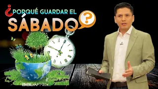 ¿PORQUÉ Y CÓMO GUARDAR EL SÁBADO?