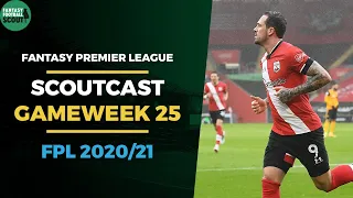 FPL GW25 SCOUTCAST | Double Gameweek 25 Guide | Fantasy Premier League Tips 2020/21