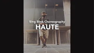 Bing Blink Choreography | Haute (Tyga) | Reinhard Gouw