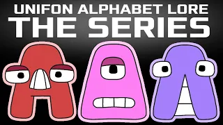 Unifon Alphabet Lore (A - T) | Full Series