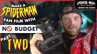 How to make a Spider-Man fan film on 0 budget - PART 2