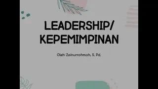 MATERI KEPEMIMPINAN ATAU LEADERSHIP #kepemimpinan #leadership #organisasi