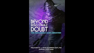 Beyond Reasonable Doubt: the Pascagoula UFO Case--New Evidence!