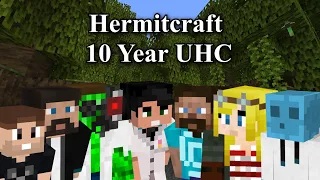Hermitcraft 10th Anniversary UHC! (w/ ImpulseSV, Docm77, XbCrafted, JoeHills, Falsesymmetry, iJevin)