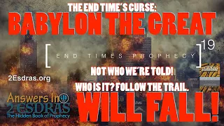 BABYLON THE GREAT Will Fall! Answers In 2nd Esdras 19