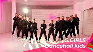 Dancehall kids | Педагог : Афашагова Алина / Команда "G.GIRLS"