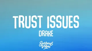 Drake - Trust Issues (Lyrics)