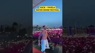 RACK - FAVELA | WATER BOOM FESTIVAL #rack #bccgang