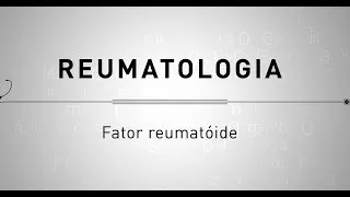 Reumatologia - Fator reumatóide