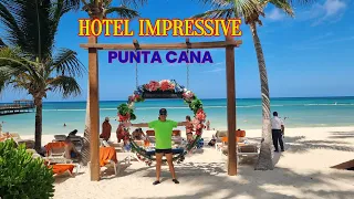 HOTEL IMPRESSIVE PUNTA CANA. VALE LA PENA UN TODO INCLUIDO?