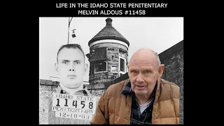 35 to Life in the Idaho State Penitentiary - Melvin Aldous (#11458)